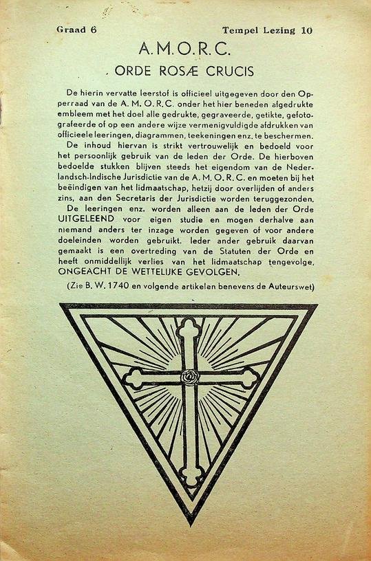 A.M.O.R.C. Orde Rosae Crusis - Graad 6. Tempel Lezing 10.