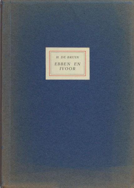 Bruin, H. de. - Ebben en ivoor.