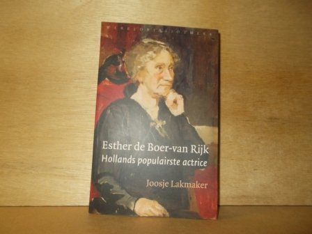 Lakmaker, Joosje - Esther de Boer-van Rijk / Hollands populairste actrice