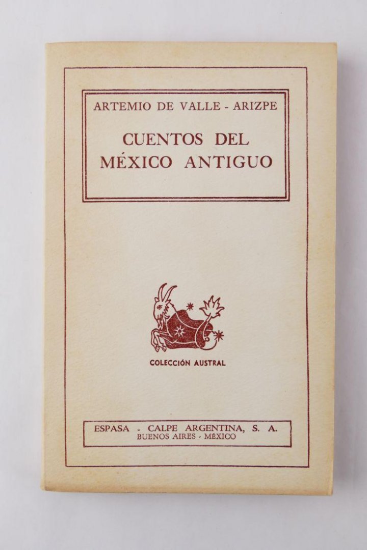 Valle, Artemiio de - Cuentos Del Mexico Antiguo (2 foto's)