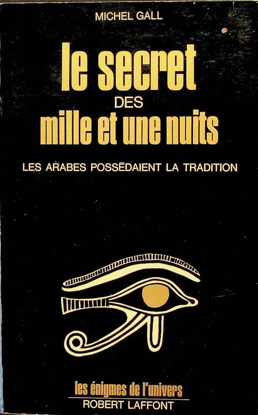 Gall, Michel - Le secret des mille et une nuits