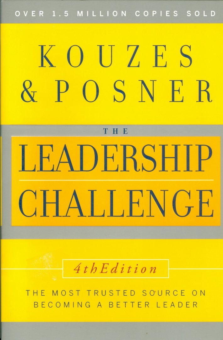 Kouzes, James M. & Barry Z. Posner - The Leadership Challenge / The most trusted source on becoming a better leader / 4th Edition
