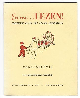 Beem-Paleologo, T. van / J. van Mourik met illustraties van Nans van Leeuwen - En nu?LEZEN! / Leesboek voor het Lager Onderwijs / Voorlopertje / Tweede Leerjaar