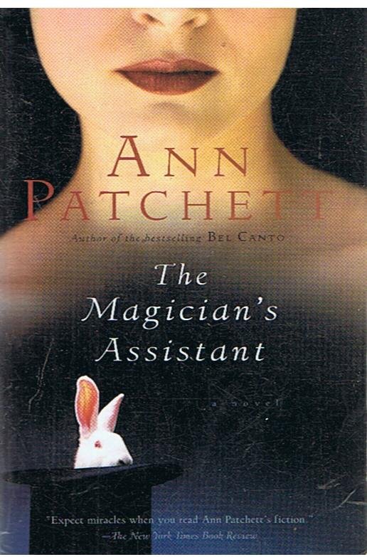 Patchett, Ann - The magician's assistant