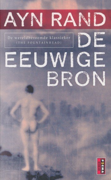 Rand, Ayn - De eeuwige bron