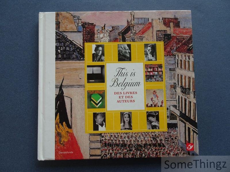 Majke Jongen (red.). - This is Belgium. Des livres et des auteurs. (Avec feuillet de timbres orig.)