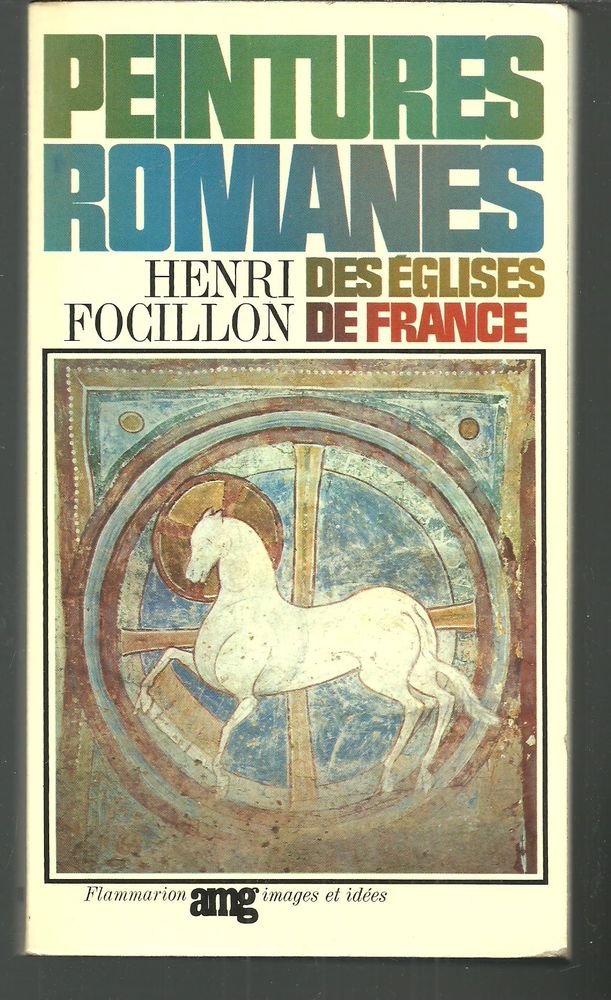 Focillon, Henri - Peintures Romanes des eglises de France