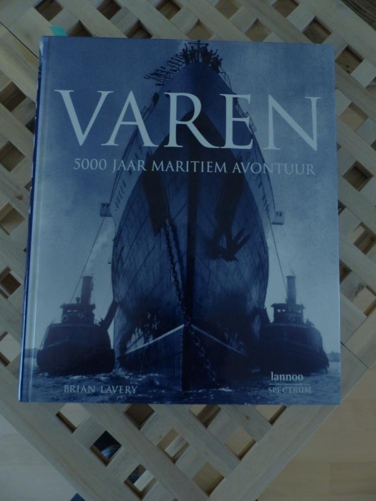 Lavery, Brian - Varen / 5000 jaar maritiem avontuur