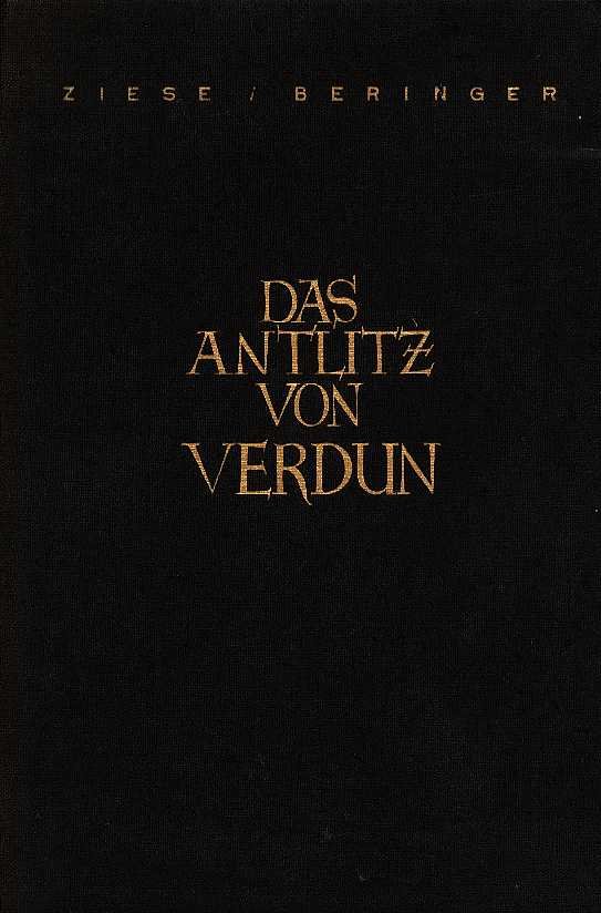 Ziese-Beringer, Hermann - Das Antlitz von Verdun - Eine bild-geschichte