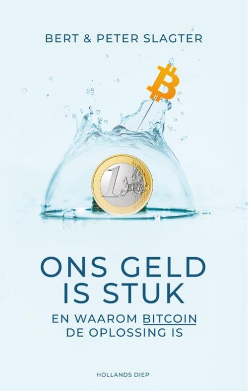 Peter Slagter ; Bert Slagter - Ons geld is stuk