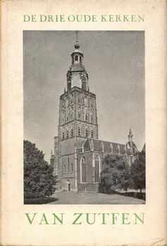 Kuile, Dr.E. H. ter - De drie oude kerken van Zutfen Erasmus Librye dl 8