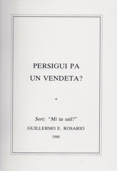Rosario, Guillermo E. (Curacao, 1917 - 2003) - Persigui pa un vendeta?