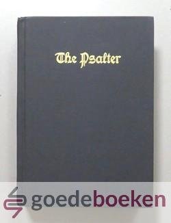 , - The Psalter --- With Doctrinal Standards, Liturgy, Church Order and added Chorale Section