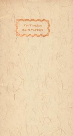 (SUB SIGBNO LIBELLI). REYM, Karel E. van (ps. van E.B. de BRUYN) - Bain vapeur.