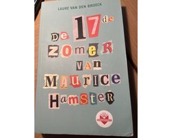 Laure van den Broeck - De 17e zomer van Maurice Hamster