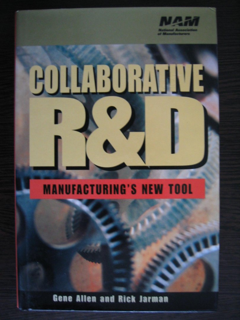 Allen, Gene en Rick Jarman - Collaborative R & D / Manufacturing's New Tool