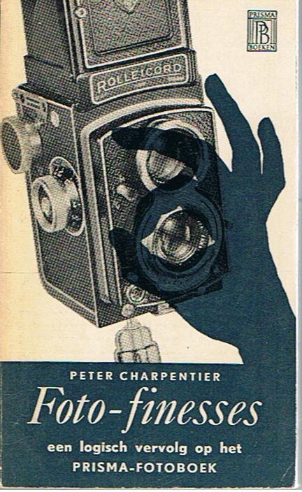 Charpentier, Peter - Foto-finesses een logisch vervolg op het prisma-fotoboek
