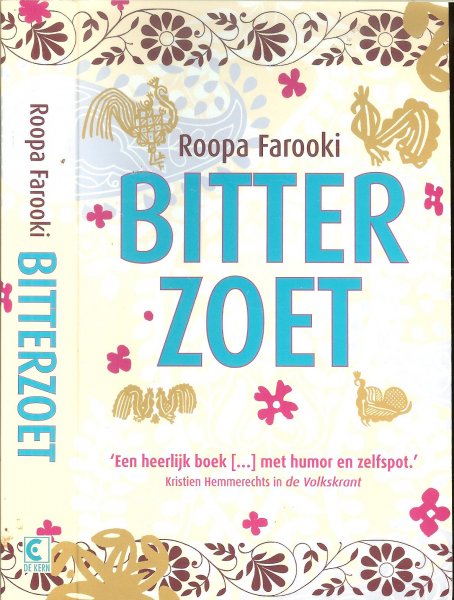 Farooki, Roopa .. Vertaling Mechteld Jansen  omslag ontwerp Pan Macmillan - Bitterzoet .. Een heerlijk boek [...] met humor en zelf spot