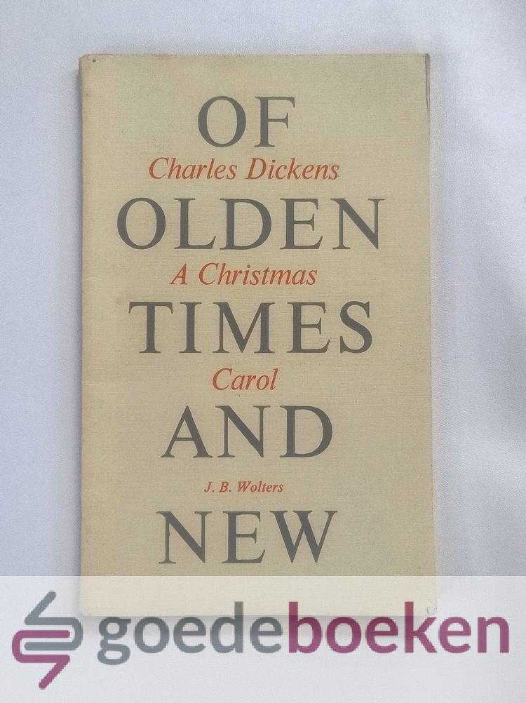 Dickens, Charles - A Christmas Carol --- Of olden times and new