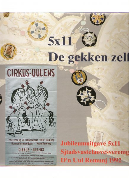 kohl, thei - 5x11 de gekken zelf jubileumuitgave 5x11 sjtadsvastelaovesvereniging d,n uul remunj 1992