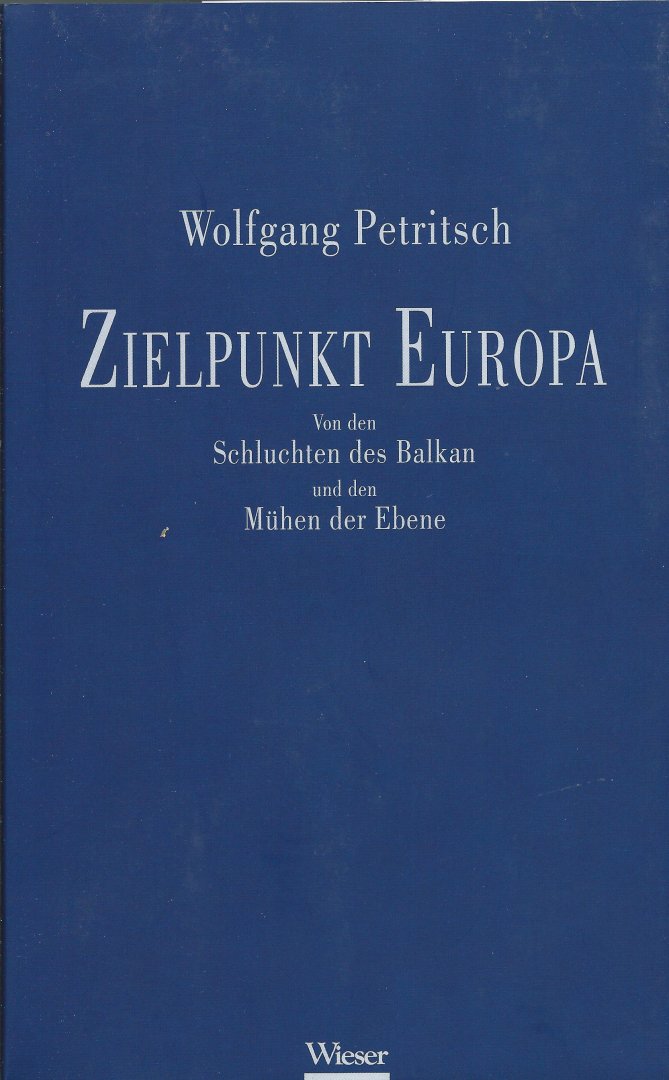 Wolfgang Petritsch - Zielpunkt Europa