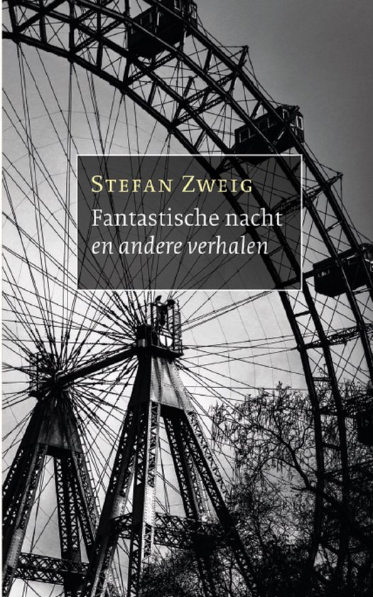 Stefan Zweig - Fantastische nacht en andere verhalen