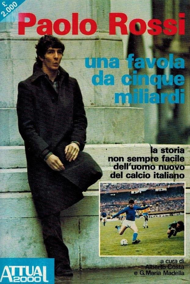 Costa A. - G.M. Madella - Paolo Rossi -Una favola da cinque miliardi