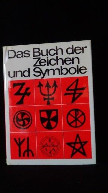 Schwarz-Winklhofer, I. & Biedermann Hans, - Das Buch der Zeichen und Symbole.