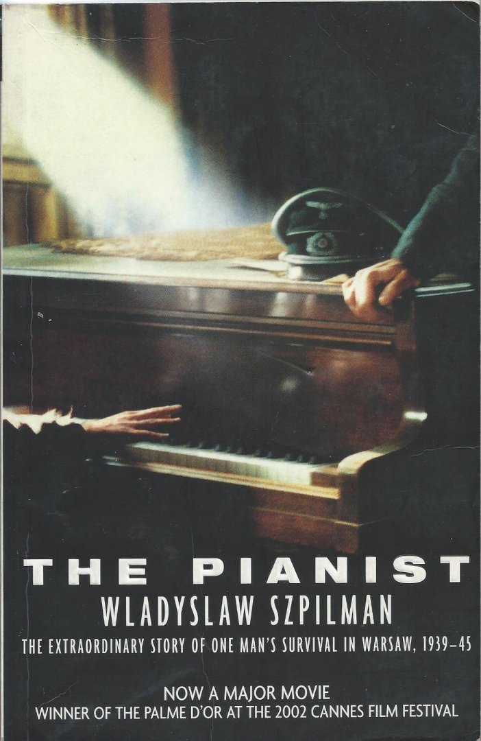 Szpilman, Wladyslaw - The pianist (Death of a city - Smierc miasta) - the extraordinary story of one man''s survival in Warsaw 1939-1945