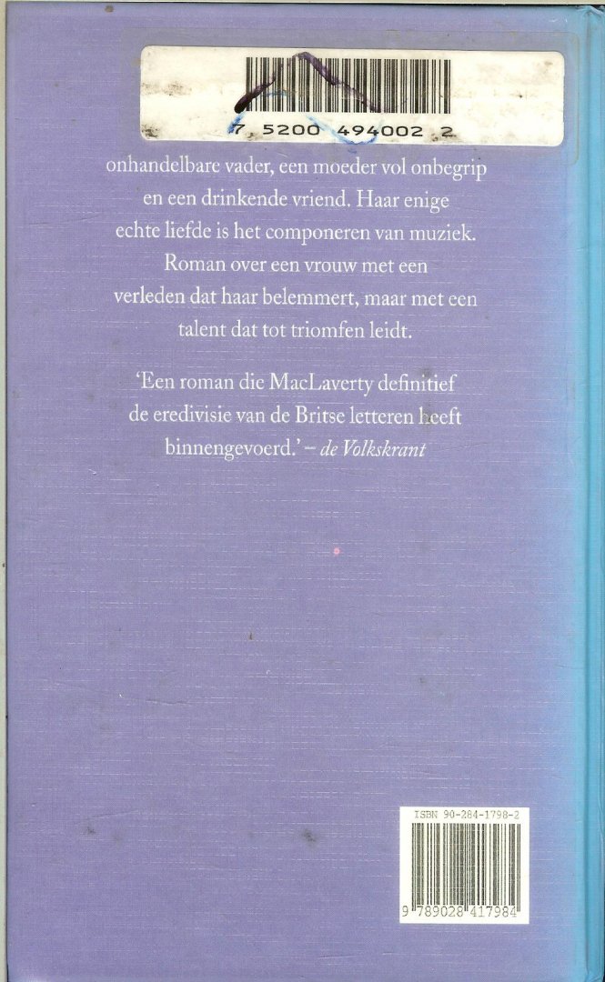 MacLaverty, Bernard.uit het Engels vertaald door Eugène Dabekaussen en Tilly Maters - Siernoten  (Haar enige echte liefde: componeren van muziek)