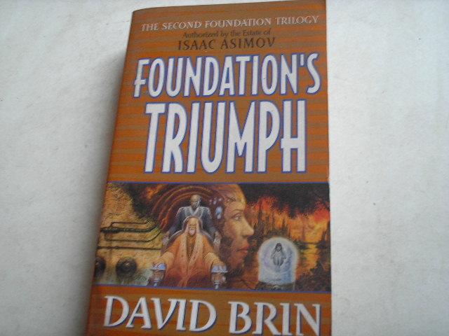 Brin, David - Foundation's Triumph
