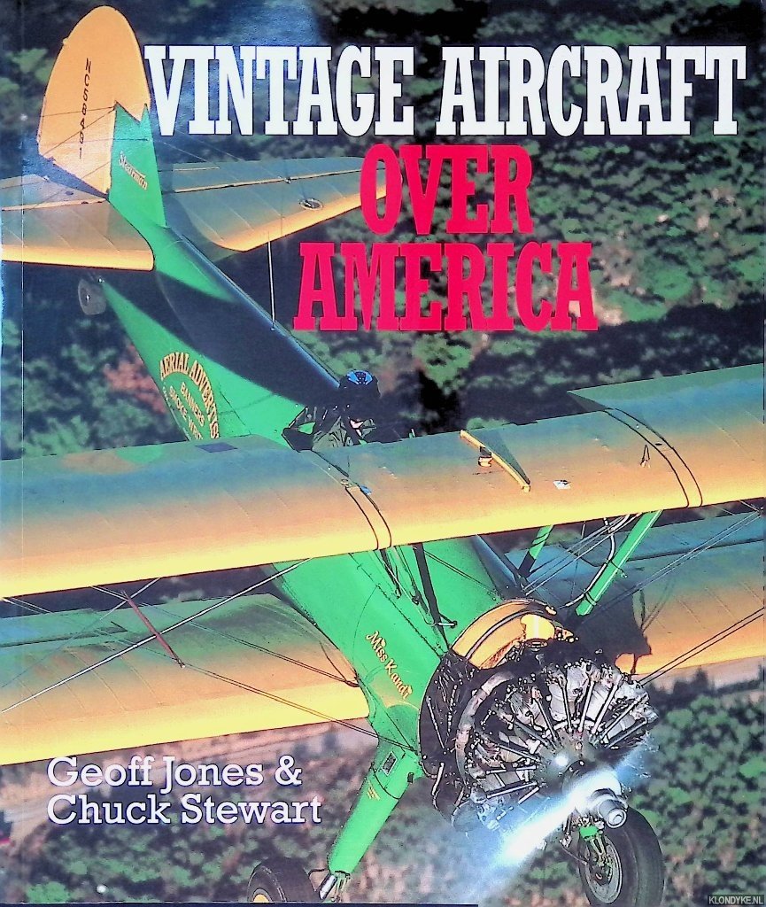 Jones, Geoff & Chuck Stewart - Vintage Aircraft over America