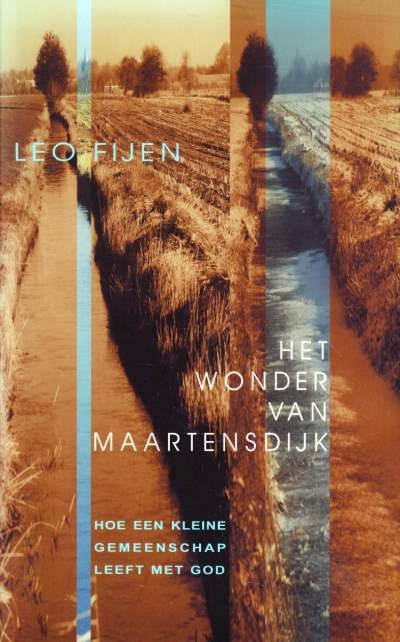 Leo Fijen - Het wonder van Maartensdijk