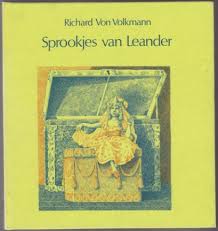 Volkmann, Richard von / Crezée, Marion (ill.) - Sprookjes van Leander