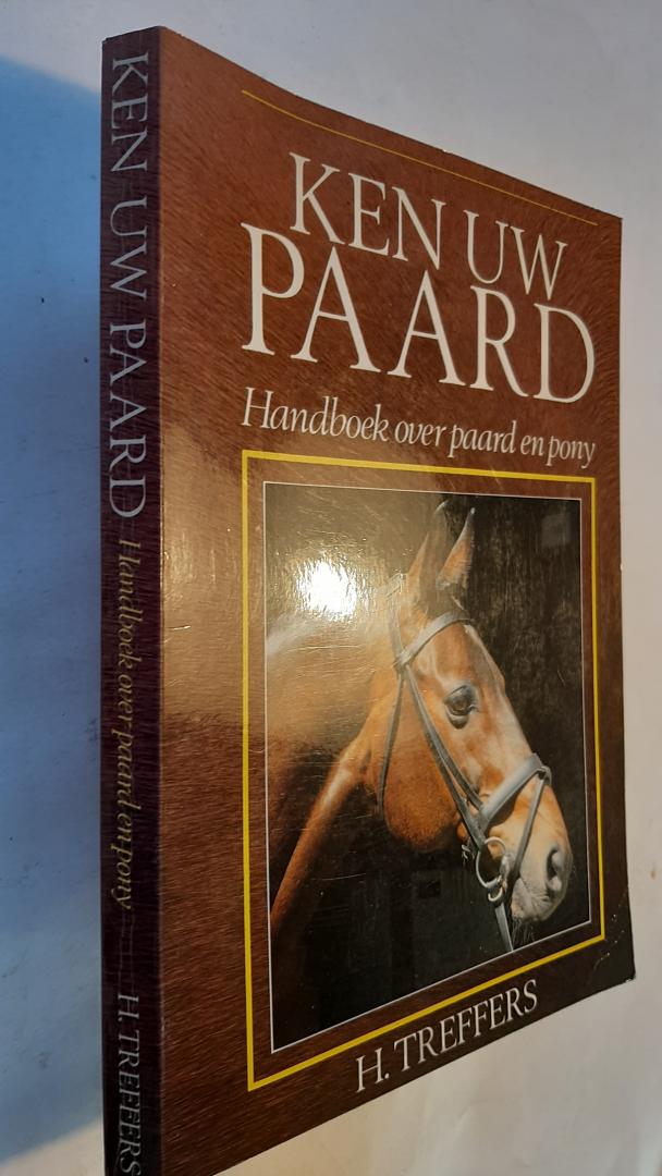 Treffers. H. - Ken uw paard. Handboek over paard en pony
