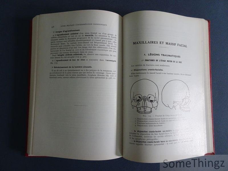 R. Trial et A. Rescanières. - Guide pratique d'interpretation radiologique. Fascule troisième: Os et articulations.