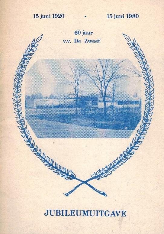  - 60 jaar v.v. De Zweef -Jubileumuitgave 1920-1980