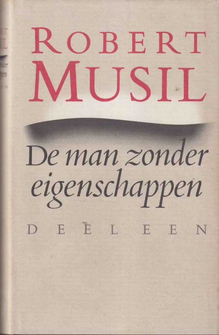 Musil, Robert - De man zonder eigenschappen. Eerste boek, hoofdstuk 1-80