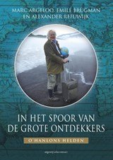 In het spoor van de grote ontdekkers - o'Hanlons helden