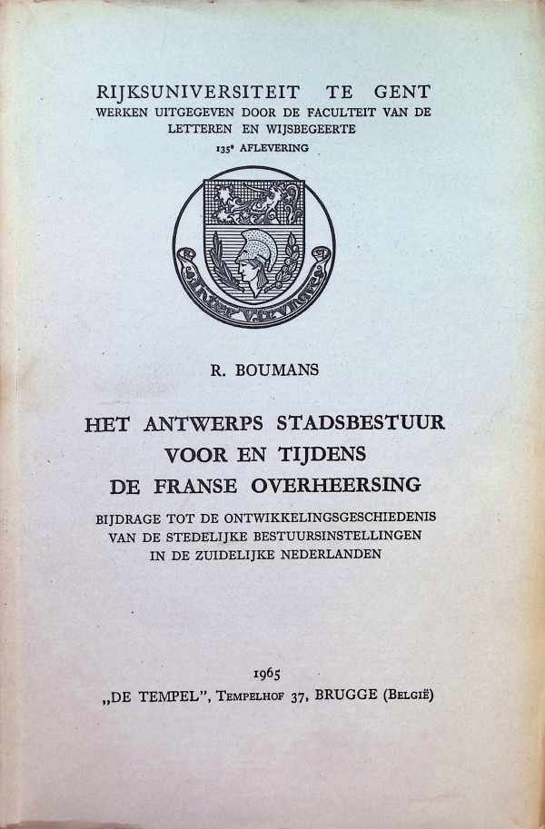R. Boumans - Het Antwerps stadsbestuur voor en tijdens de Franse overheersing