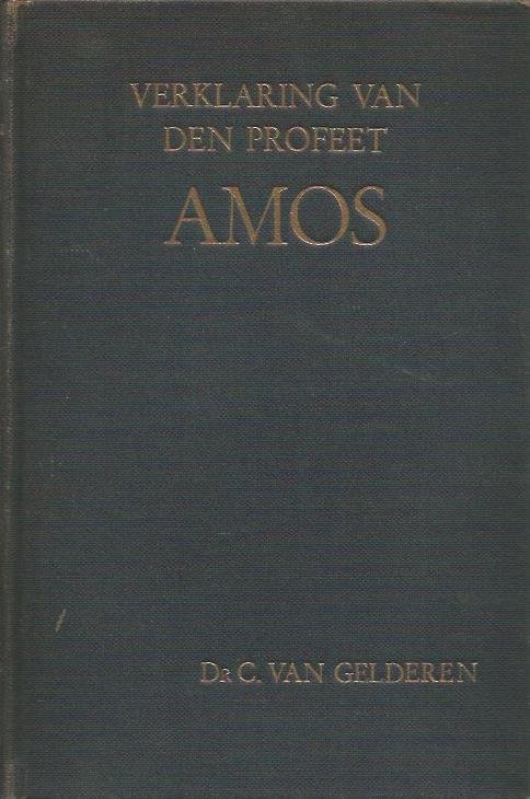 C. van Gelderen - Verklaring van den profeet Amos