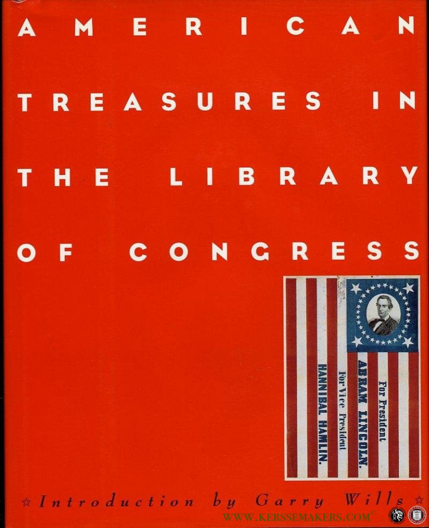 WILLS, Garry (introduction by) - American Treasures in the Library of Congress. Memory - Reason - Imagination.