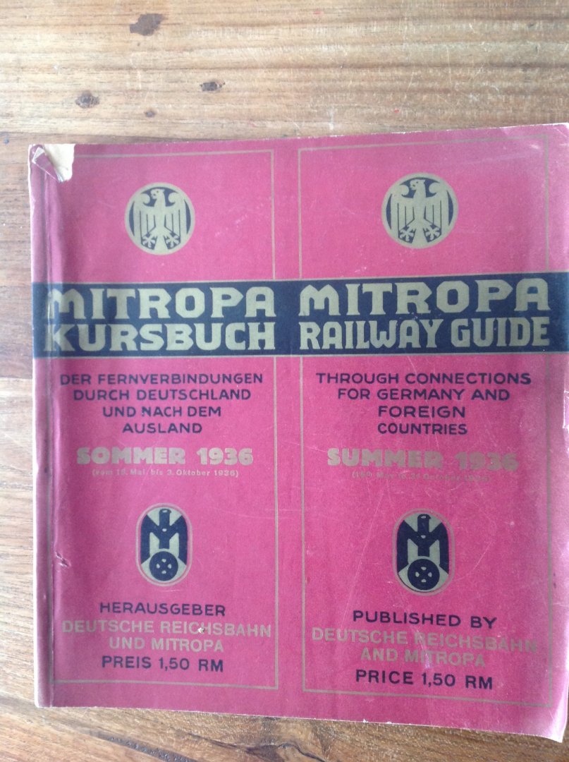 Deutsche Reichsbahn und Mitropa - Mitropa Kursbuch der Fernverbindungen dutch Deutschland ud nach dem Ausland sommer 1936