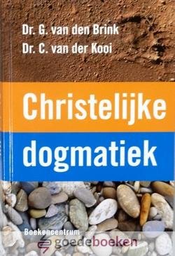 Brink en dr. C. van der Kooi, Dr. G. van den - Christelijke dogmatiek *nieuw*