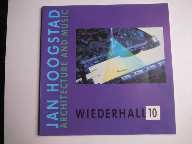Meuwissen, Joost (ed.). - Jan Hoogstad. Architecture and Music.