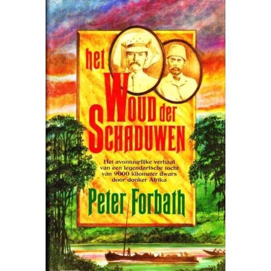 Peter Forbath - Het Woud der Schaduwen