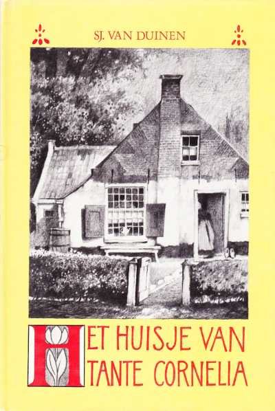 S.J. van Duinen - Het huisje van tante Cornelia