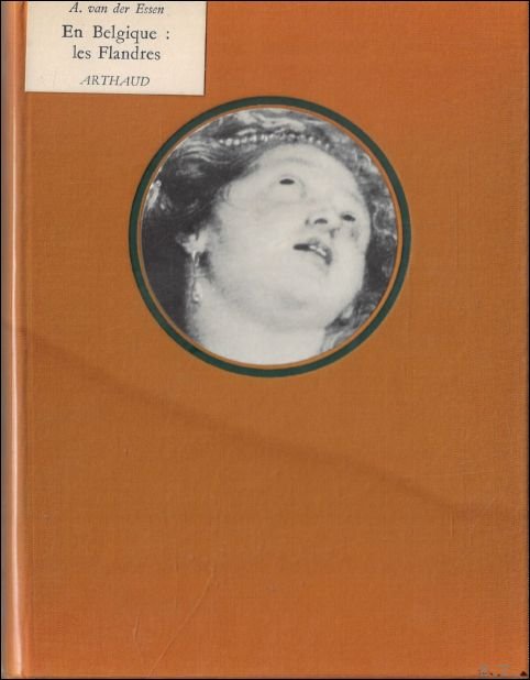 A. van der Essen - En Belgique: Les Flandres