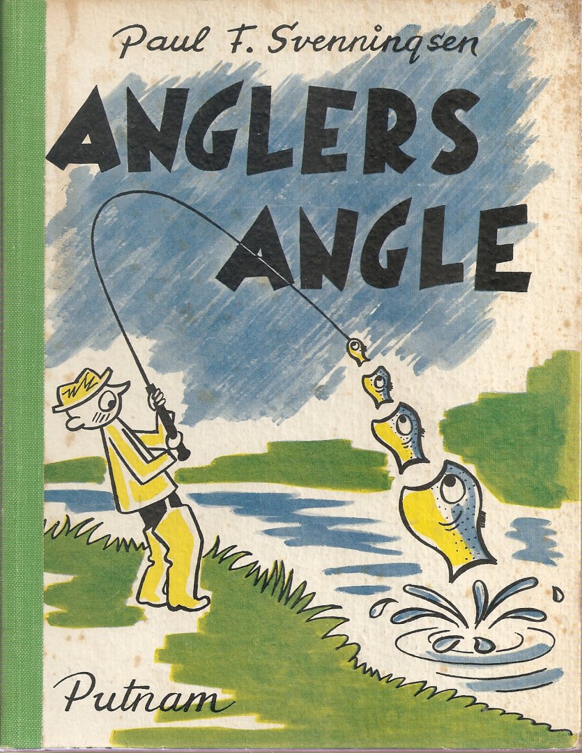 Svenningsen, Paul F. - Anglers angle.