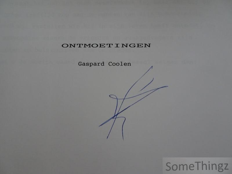 Gaspard Coolen. - Ontmoetingen.